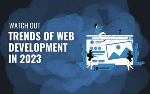 Web Development Trends in 2023